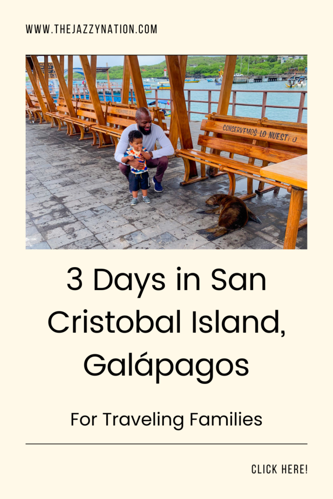 3 Days in San Cristobal: Our Family Adventure in the Galápagos Islands