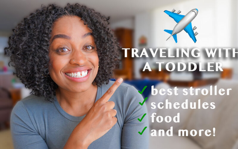 Traveling With Your TODDLER