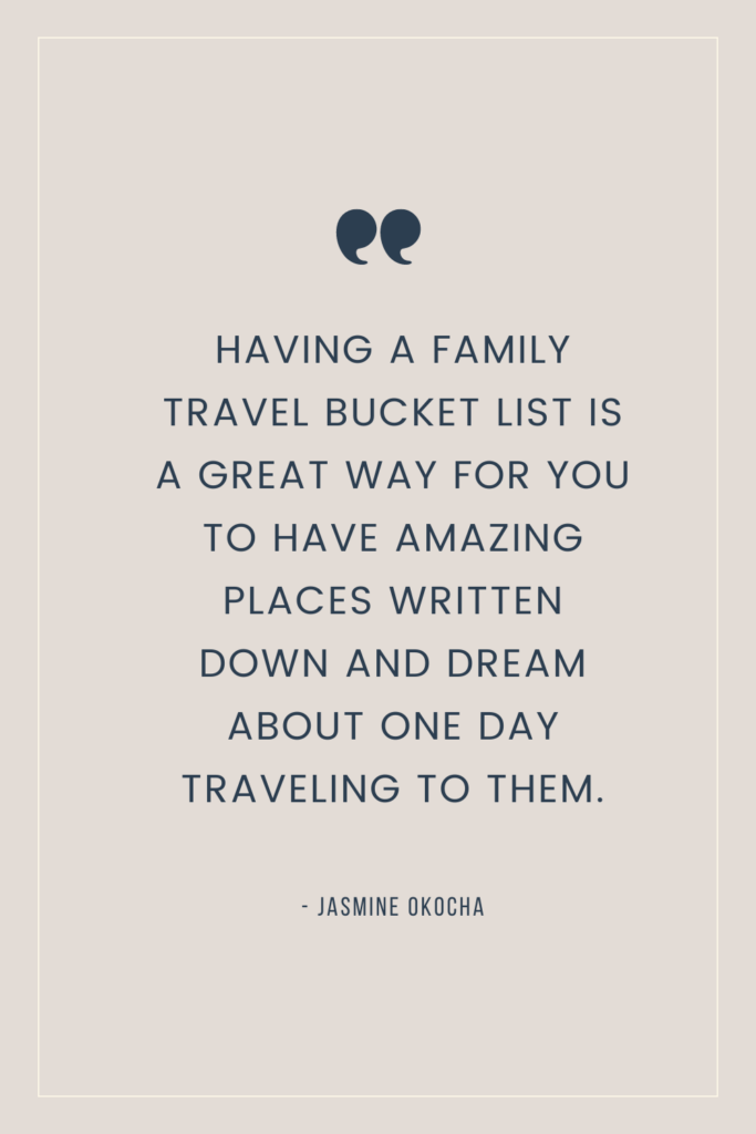 Creating a Family Travel Bucket List for Summer and Beyond!