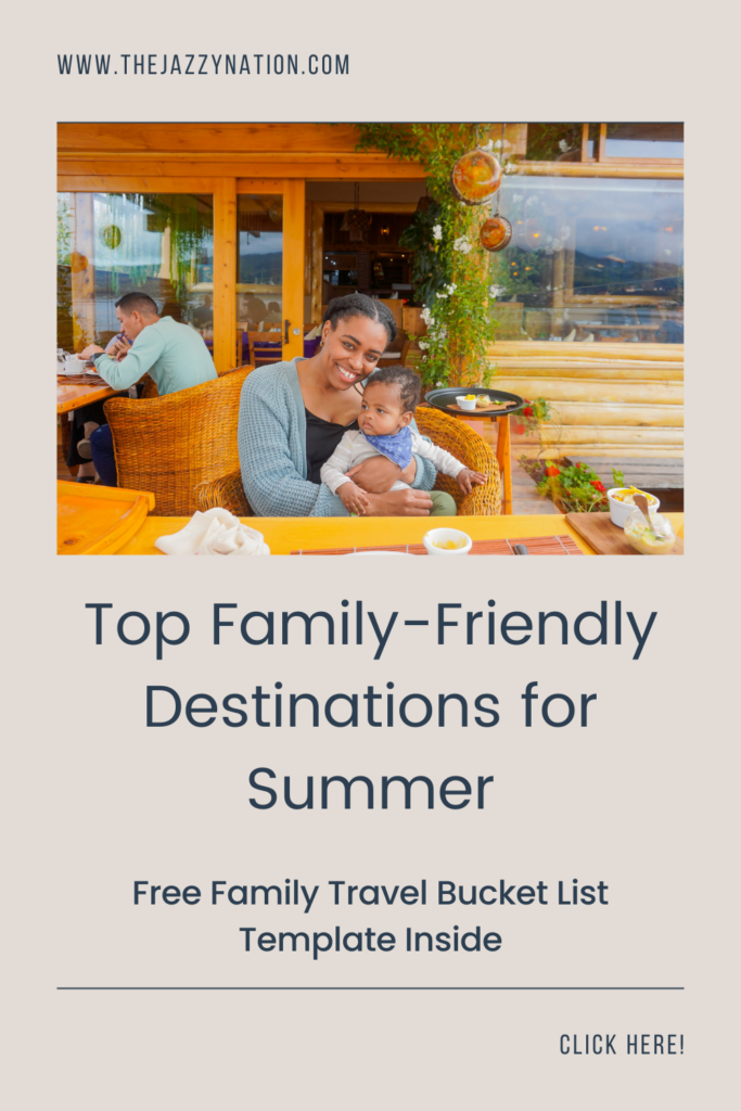 Creating a Family Travel Bucket List for Summer and Beyond!